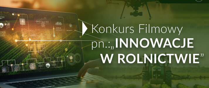 plakat informujący o konkursie filmowym Innowacje w rolnictwie"
