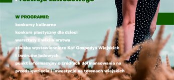 Po lewej na górze strony napis AGROFESTIWAL – rozwój obszarów wiejskich oraz promocja wsi jako miejsca do życia i rozwoju zawodowego. W prawym górnym rogu herb powiatu Świdnickiego czarno biały. Treść: w programie: konkursy kulinarne, konkurs plastyczny dla dzieci, warsztaty z wikliniarstwa, stoiska wystawiennicze Kół Gospodyń Wiejskich i twórców ludowych, punkt informacyjny o źródłach dofinansowania na przedsięwzięcia i inwestycje na terenach wiejskich” 29 sierpnia od godz. 14.30, Amfiteatr w Mełgwi. W tle ładna młoda kobieta w czarnej sukience w kropki stojąca w zbożu. Na dole strony w linii logotypy: Unii Europejskiej, Krajowej Sieci Obszarów Wiejskich i Programu Rozwoju Obszarów Wiejskich na lata 2014-2020 oraz napis: Europejski Fundusz Rolny na Rzecz Rozwoju Obszarów Wiejskich : Europa Inwestująca w obszary wiejskie.