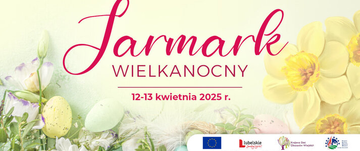 Grafika informująca o Jarmarku Wielkanocnym w dnia 12-13 kwietnia. Na jasnożółtym tle na dole są kwiaty wiosenne, jajka wielkanocne. Wszystko w pastelowych wiosennych kolorach z przewagą żółtego i jasnozielonego